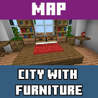 Download a map for the City with furniture on Minecraft PE